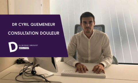 Consultation Douleur pour les douleurs chroniques orthopédiques / post-opératoires par Dr Cyril Quemeneur